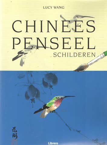 Wang, Lucy - Chinees penseelschilderen