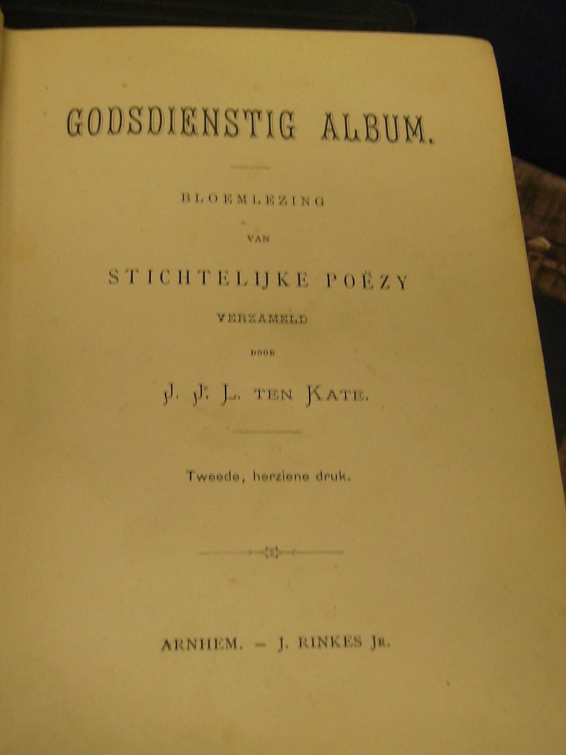 Kate, J.J.L. ten ( verzameld door) - Godsdienstig album ; bloemlezing van Stichtelijke poëzy  ( tweede herziene druk)