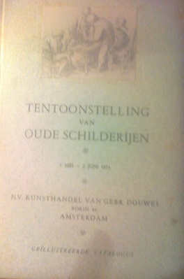 No Author - Catalogus der Tentoonstelling van oude schilderijen 7 mei- 2 juni N.V. Kunsthandel van gebr. Douwes Rokin 46 Amsterdam