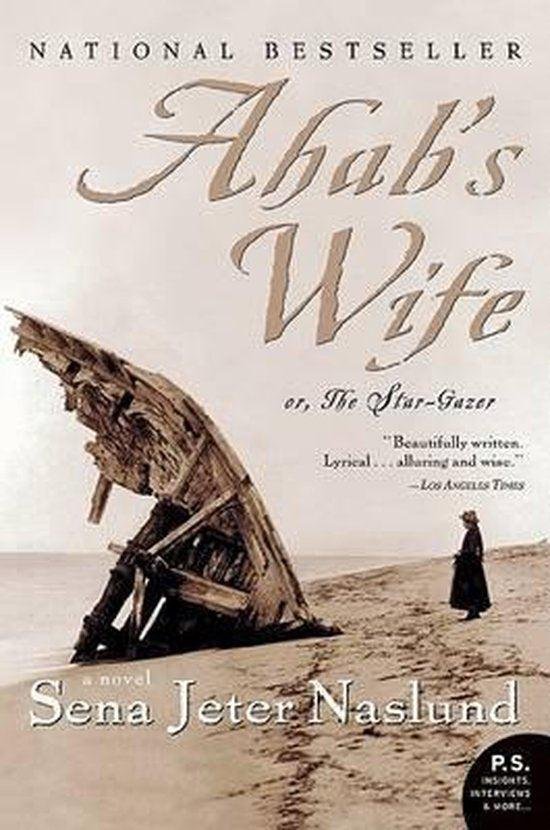 Sena Jeter Naslund - Ahab's Wife