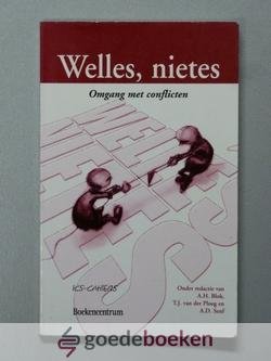 Blok, T.J. van der Ploeg en A.D. Senf (redactie), A.H. - Welles, nietes --- Omgang met conflicten. ICS-cahiers, deel 34