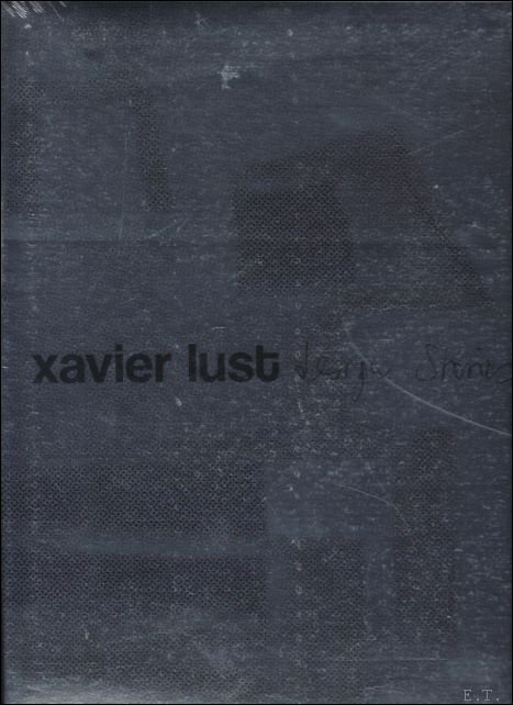 Xavier Lust Cristina Didero - Xavier Lust. Design Stories