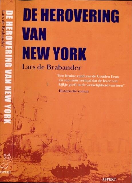 Brabander, Lars de. - De Herovering van New York.