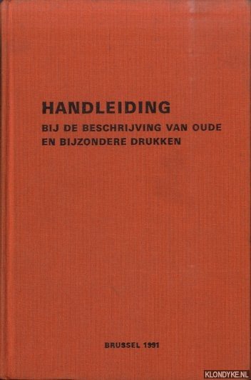 Cockx-Indestege, Elly (redactie) - Handleiding bij de beschrijving van oude en bijzondere drukken