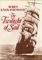 Knox-Johnston, Robin - The Twilight of Sail