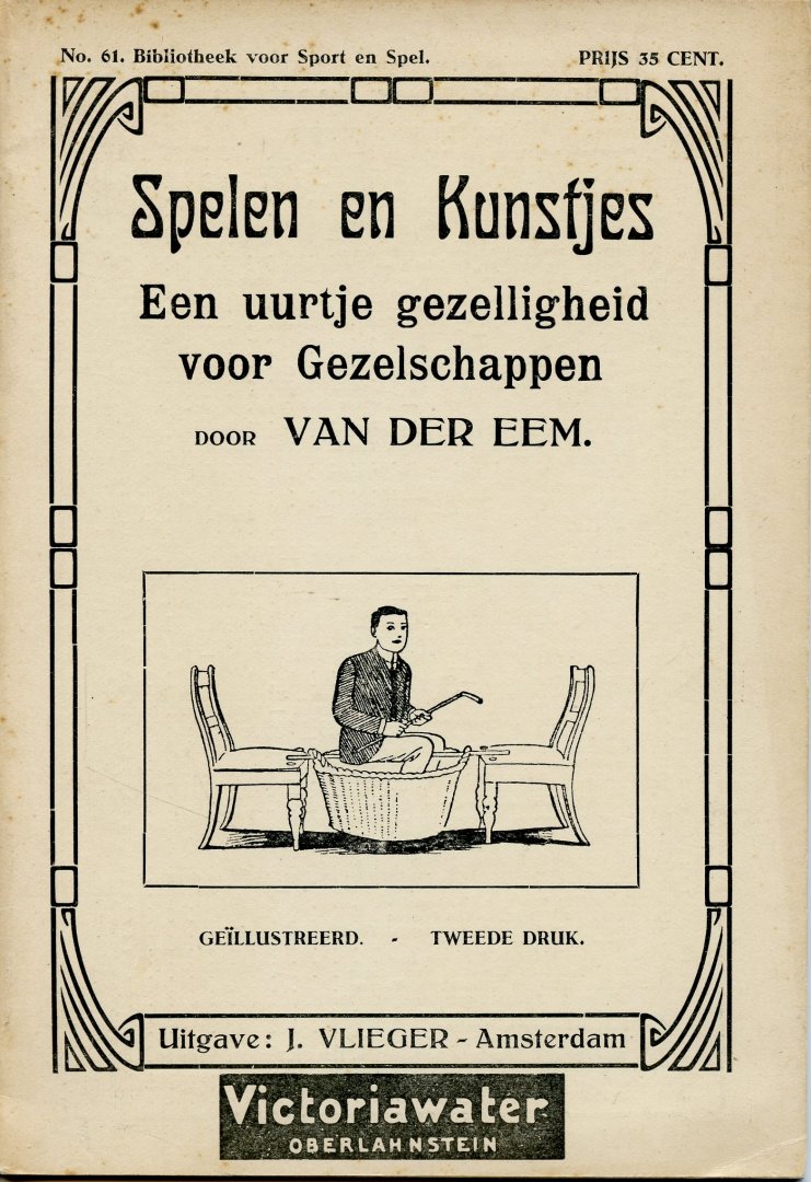 Eem, van der - Spelen en Kunstjes. Een uurtje gezelligheid voor Gezelschappen