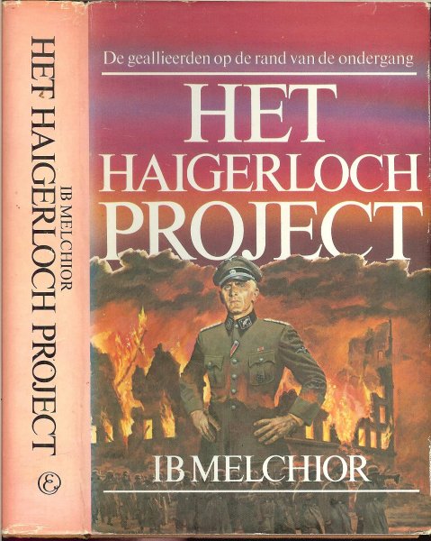 Melchior, IB .. Vertaling Willem Oorthuizen - Het Haigerloch-project - De geallieerden op de rand van de ondergang