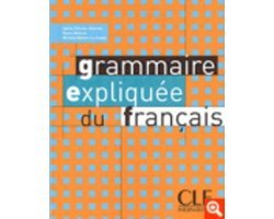 Sylvie Poisson Quinton - Grammaire Expliqee Du Francais