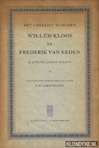 Gravesande, G.H. 's (documenten bijeengebracht door) - Het conflict tusschen Willem Kloos en Frederik van Eeden, de quaestie 'Lieven Nijland'