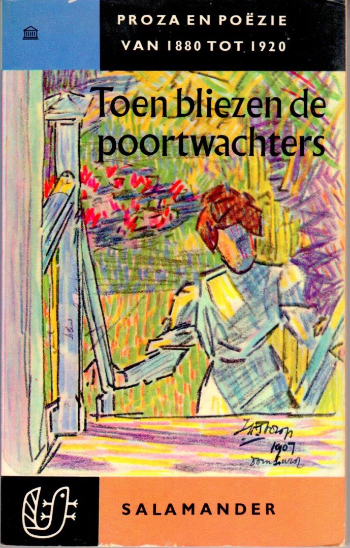 Straten, Hans van - Toen bliezen de poortwachters - Proza en poëzie van 1880 tot 1920