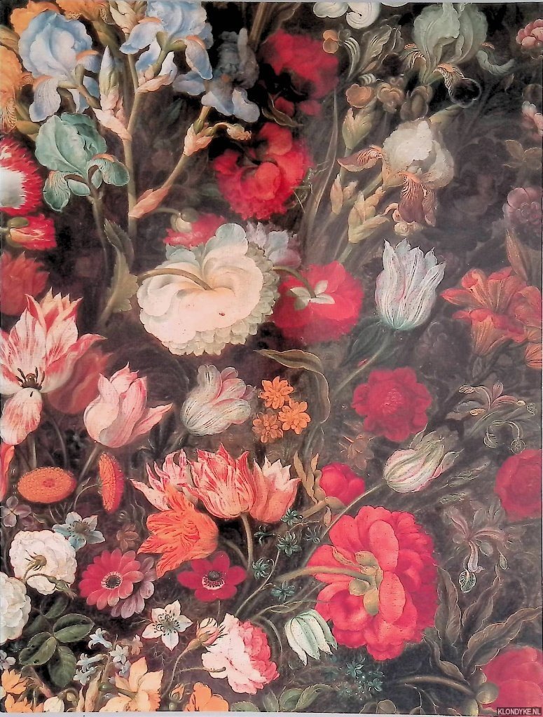 Segal, Sam - a.o. - Zeventiende-eeuwse bloemstukken: schilderkunst en plantkunde / Tableaux de fleurs du XVIIe siècle: peinture et botanique