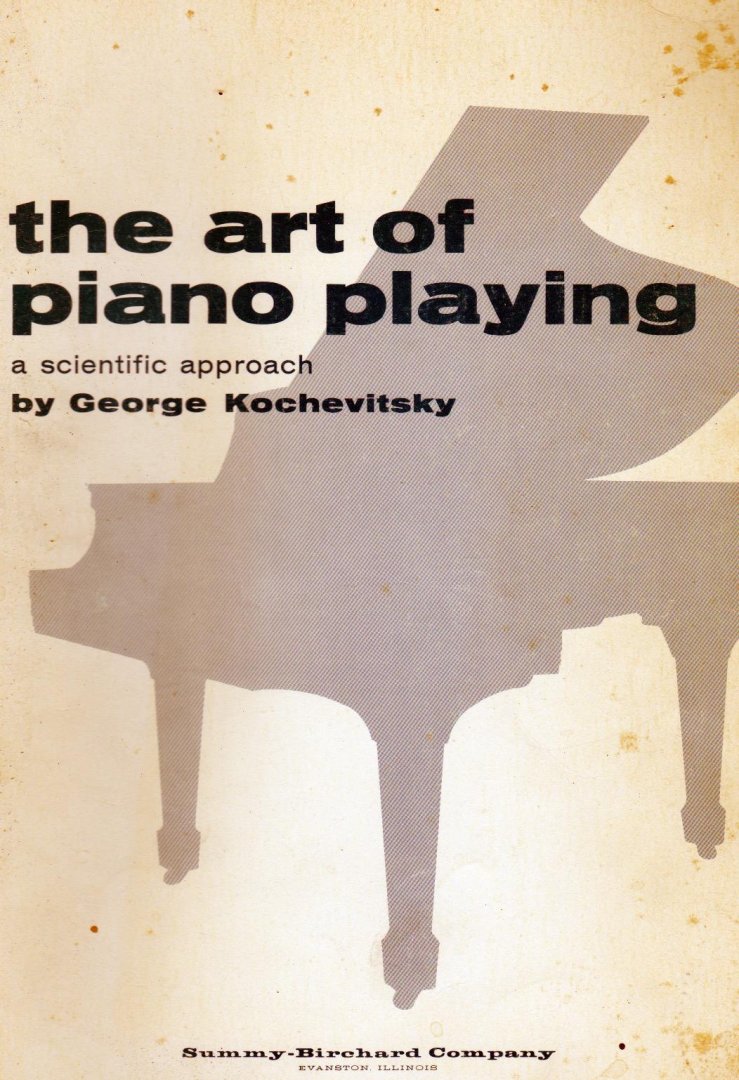 Kochevitsky George - The art of piano playing