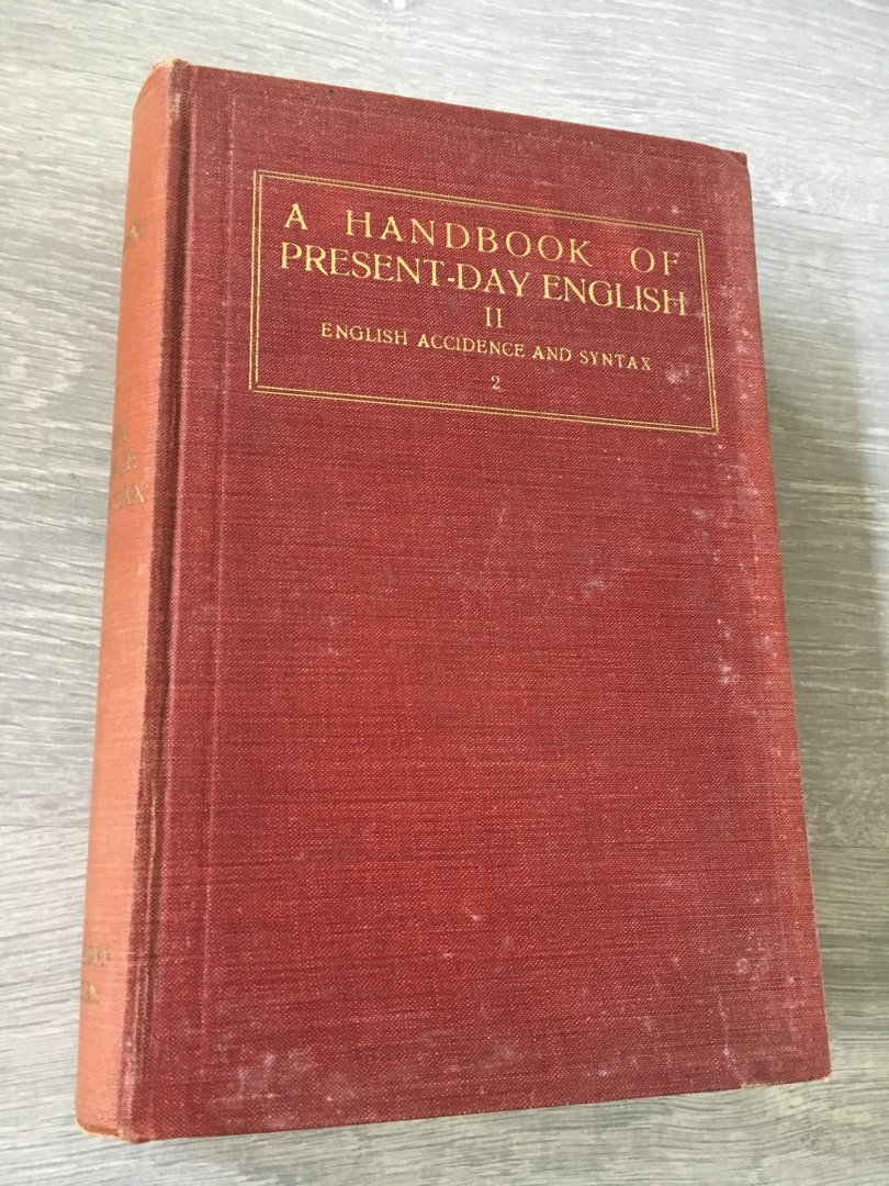 E. Kruisinga - A handbook of present-day English. Part II, English accidence and syntax 2