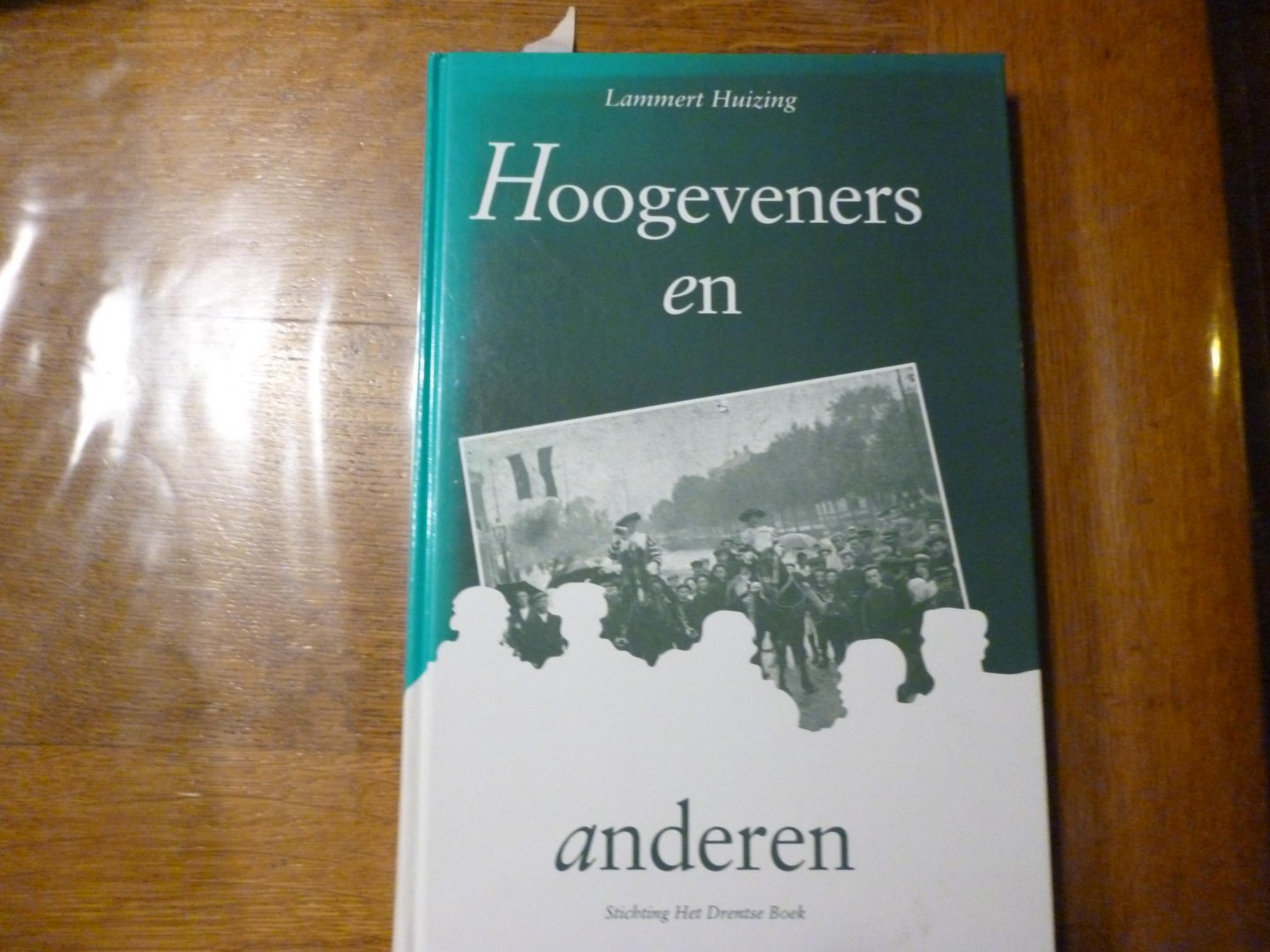 Huizing - Hoogeveners en anderen