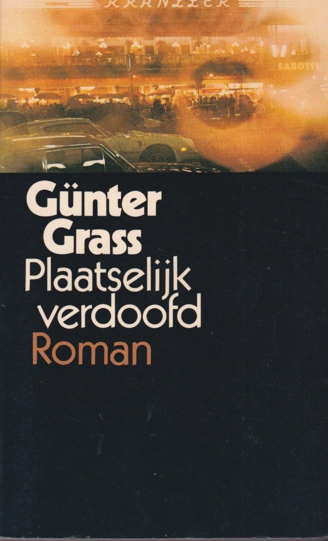 Grass, Günter - Plaatselijk verdoofd