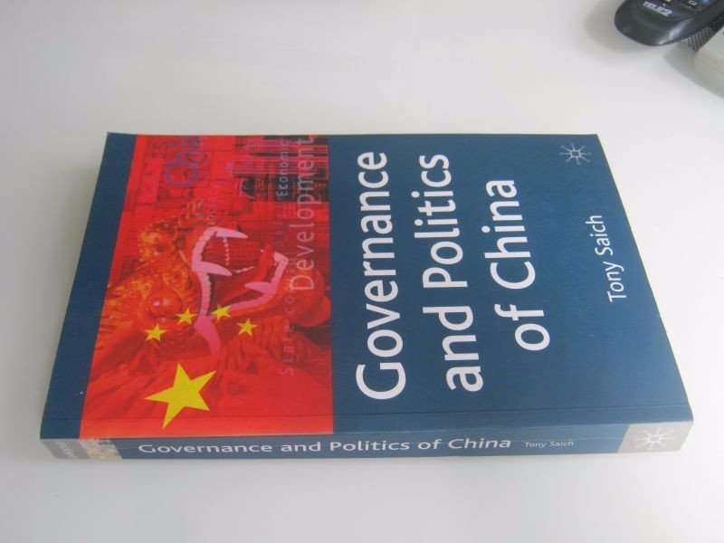 Tony Saich - Governance and Politics of China