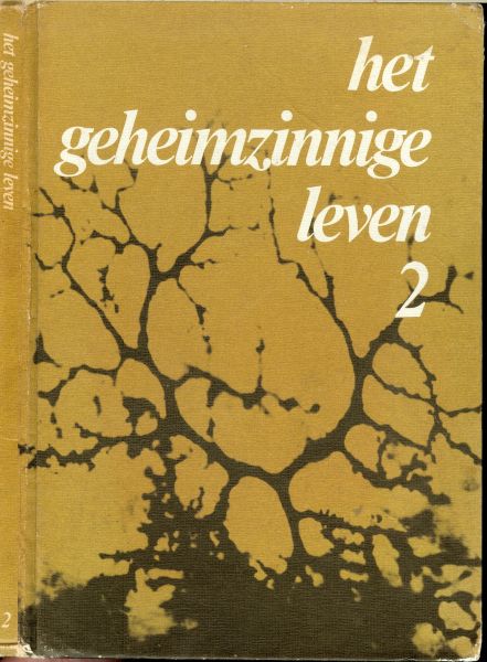 Mees Drs. Th. M. J .. P. Moerenhout & Drs. W. Zoutewelle - Het geheimzinnige leven deel 2 : Dierkunde