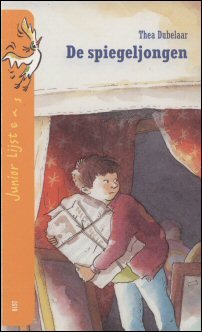 Dubelaar, Thea en Haas, Rick de (illustraties) - De spiegeljongen