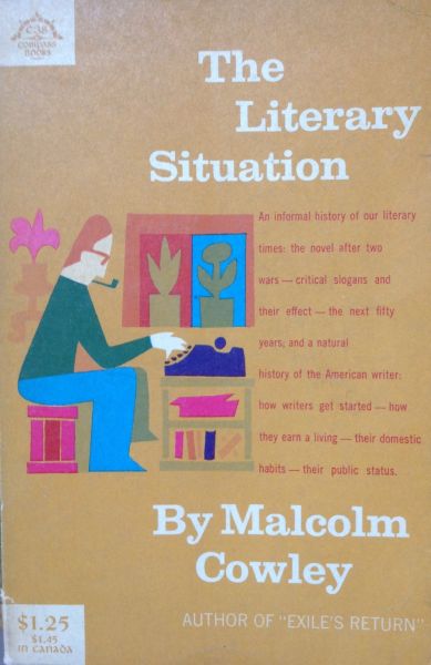 Cowley, Malcolm - The Literary Situation