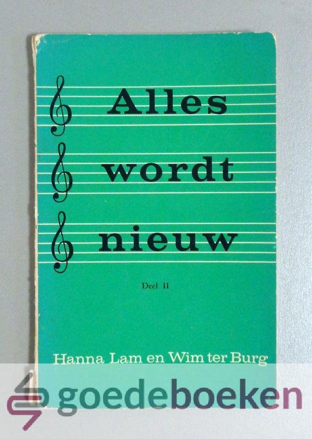 Lam en Wim ter Burg, Hanna - Alles wordt nieuw, deel II --- Bijbelliederen voor de jeugd