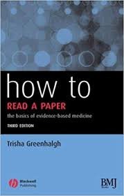 Greenhalgh, Trisha - How to Read a Paper / The Basics of Evidence-based Medicine