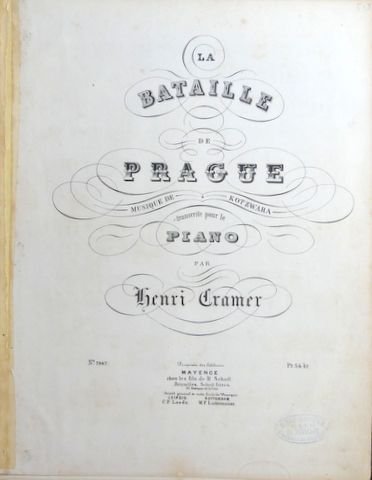 Koczwara, Franz: - La bataille de Prague, transcrite pour le piano par Henri Cramer