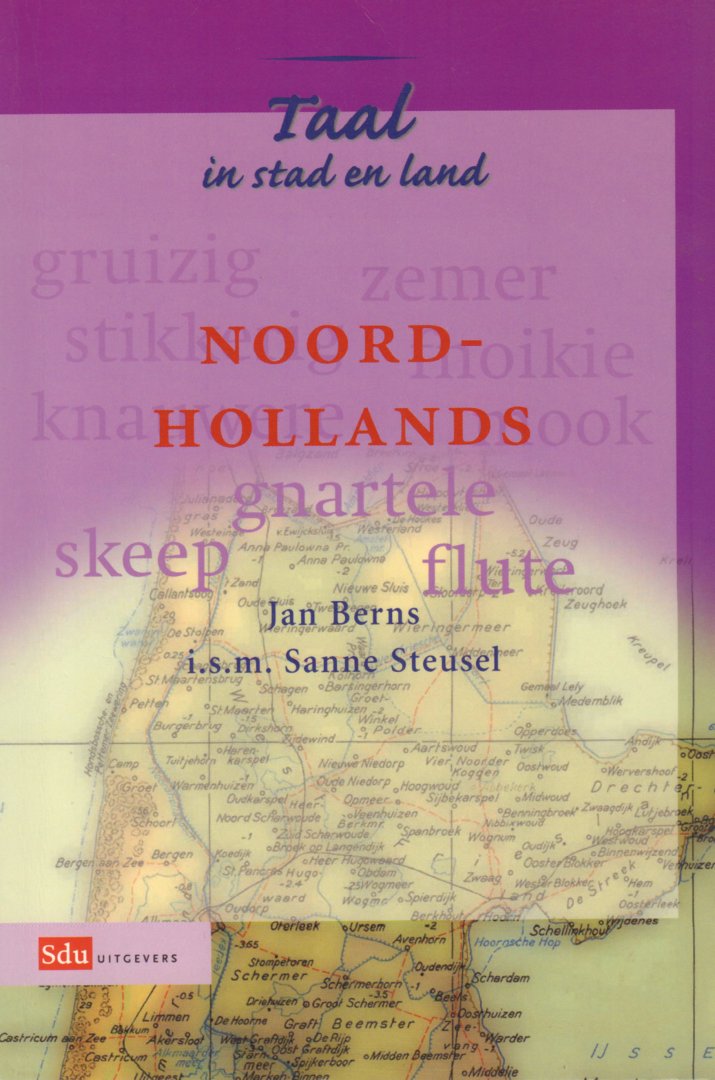 Berns, Jan i.s.m. Sanne Steusel - Noord-Hollands, Taal in Stad en Land, 108 pag. kleine paperback, zeer goede staat