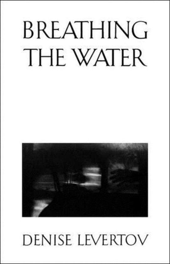 Denise Levertov - Breathing the Water