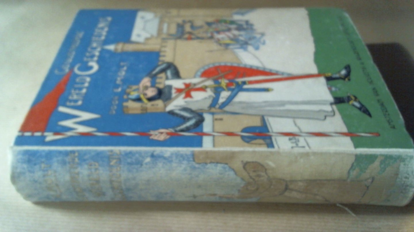 Molt E. - Geïllustreerde Wereld-Geschiedenis voor oud en jong Nederland, versierd met ruim 200 platen