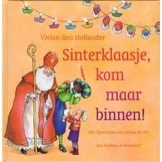 Hollander, Vivian den met ill. van Juliettte de Wit - Sinterklaasje, kom maar binnen!