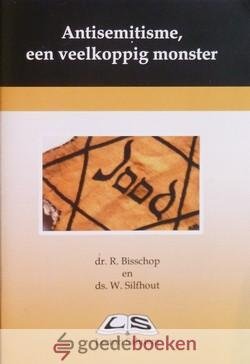 Bisschop en ds. W. Silfhout, Dr. R. - Antisemitisme, een veelkoppig monster *nieuw* --- Lectori Salutem nr. 150