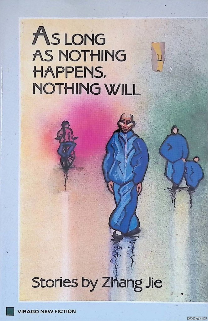 Zhang, Jie - As Long as Nothing Happens, Nothing Will