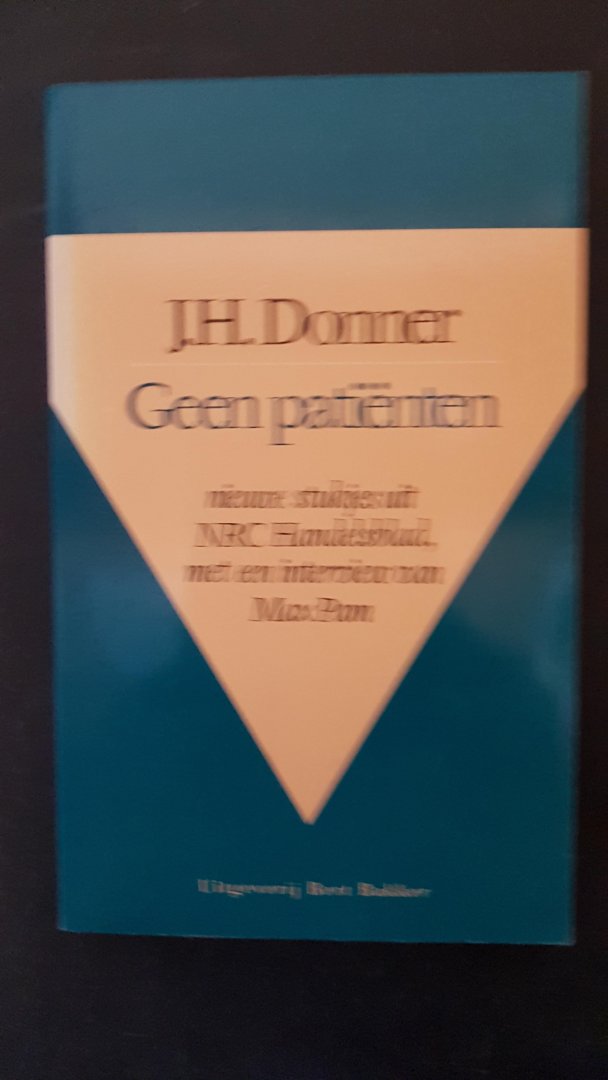 Donner, J.H. - Geen patiënten - columns uit de NRC