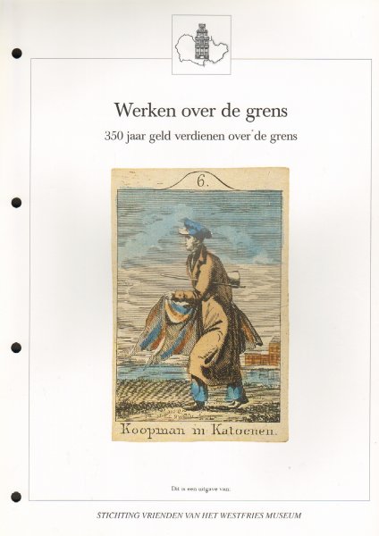 Schram-van Gulik, Liesje, Henk Saaltink en Cees Bakker - Werken over de grens (350 jaar geld verdienen over de grens), 19 pag. losbladige brochure, goede staat