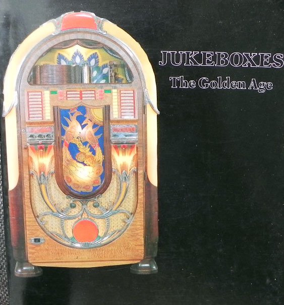 Vincent Lynch and Bill Henkin. - Jukeboxes .The golden Age.