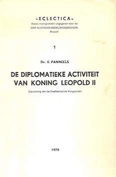 PANNEELS Edmond Dr - De diplomatieke activiteit van koning Leopold II (Oprichting van de Onafhankelijke Kongostaat) (zoekhulp: Congostaat)