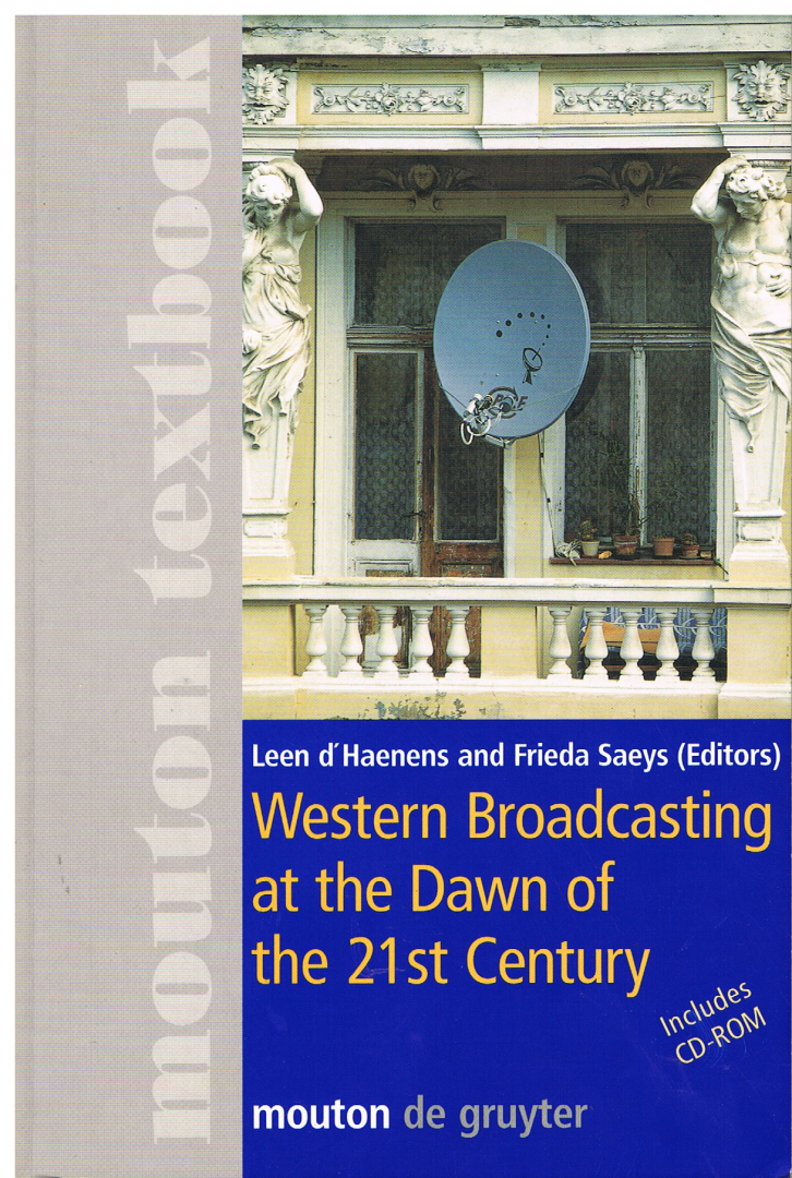 Frieda Saeys - Western Broadcasting at the Dawn of the 21st Century