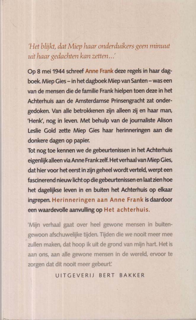 Miep Gies en Alison Leslie Gold - Frank (Frankfurt am Main, 12 juni 1929 – Bergen-Belsen, (waarschijnlijk) februari 1945), Annelies Marie (Anne) - Herinneringen aan Anne Frank - 	Herinneringen aan Anne Frank - Het verhaal van Miep Gies, de steun en toeverlaat van de familie Frank in het Achterhuis