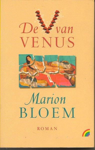 Bloem (born 24 August 1952 in Arnhem), Marion - De V van Venus - Roman over onvoorwaardelijke liefde en verlies.- De auteur Venus van Oosten is van de ene op de andere dag spoorloos verdwenen. Ze laat haar echtgenoot, die ernstig ziek is, vertwijfeld achter.