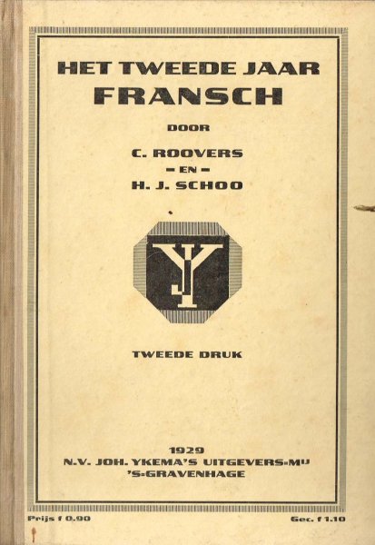 Roovers, C, en H.J. Schoo - Het tweede jaar Fransch. - Tweede druk.