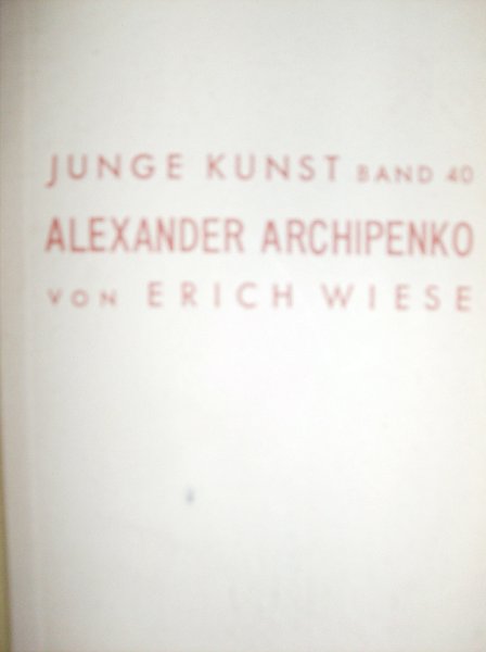 Wiese, Erich - Alexander Archipenko