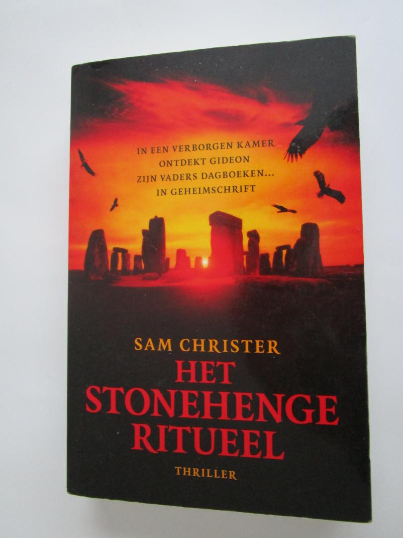Christer, Sam - Het Stonehenge ritueel   - In een verborgen kamer ontdekt Gideon zijn vaders dagboeken …. in geheimschrift -
