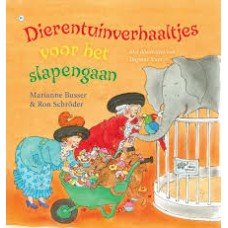 Busser, Marianne en Ron Schroder met ill. van Dagmar Stam - Dierentuinverhaaltjes voor het slapengaan