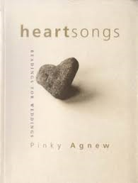 Agnew, Pinky - HEARTSONGS - readings for weddings