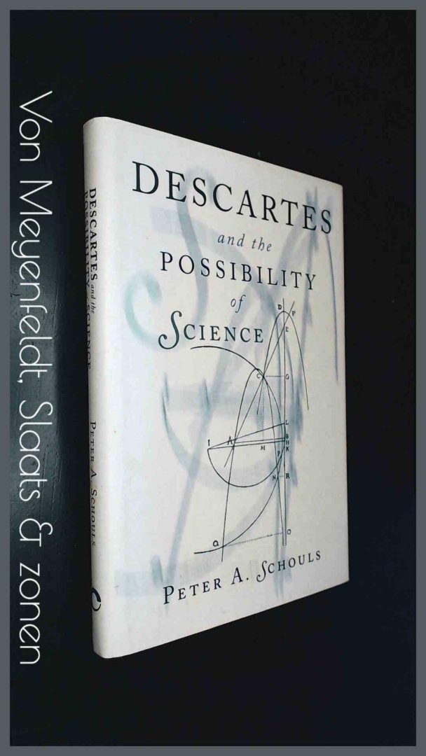 Schouls, Peter A. - Descartes and the possibility of science