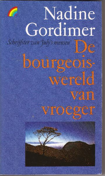 Gordimer, Nadine - De bourgeoiswereld van vroeger (the late bourgeois world)