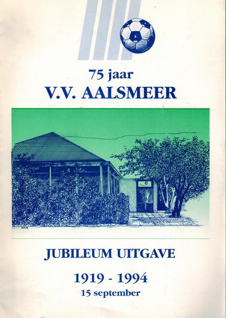  - 75 jaar V.V. Aalsmeer 1919-1994