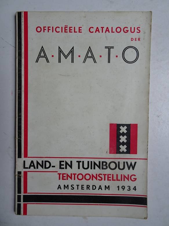 No author. - Officiëele catalogus der A.M.A.T.O.; land- en tuinbouwtentoonstelling, Amsterdam 1934; van 14 tot en met 23 september 1934 ter inwijding van de gemeentelijke centrale markt aldaar gehouden.