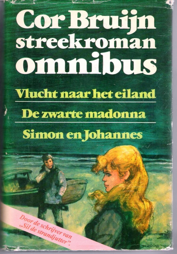 Cor Bruijn - Streekroman omnibus - Vlucht naar het eiland - De zwarte madonna - Simon en Johannes