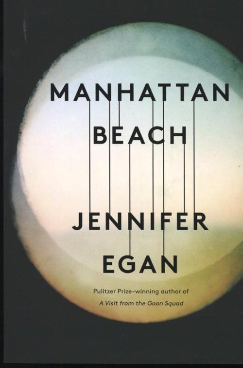 Jennifer Egan - Manhattan Beach